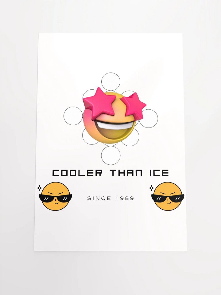 Cooler Than Ice Enhanced Matte Paper Poster (in) product image (1)