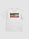 Dirty Burglar T-Shirt product image (1)