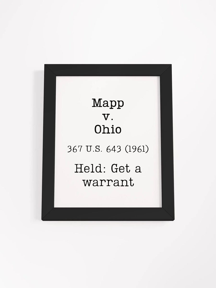 Mapp v. Ohio "Get a Warrant" Framed Print product image (2)