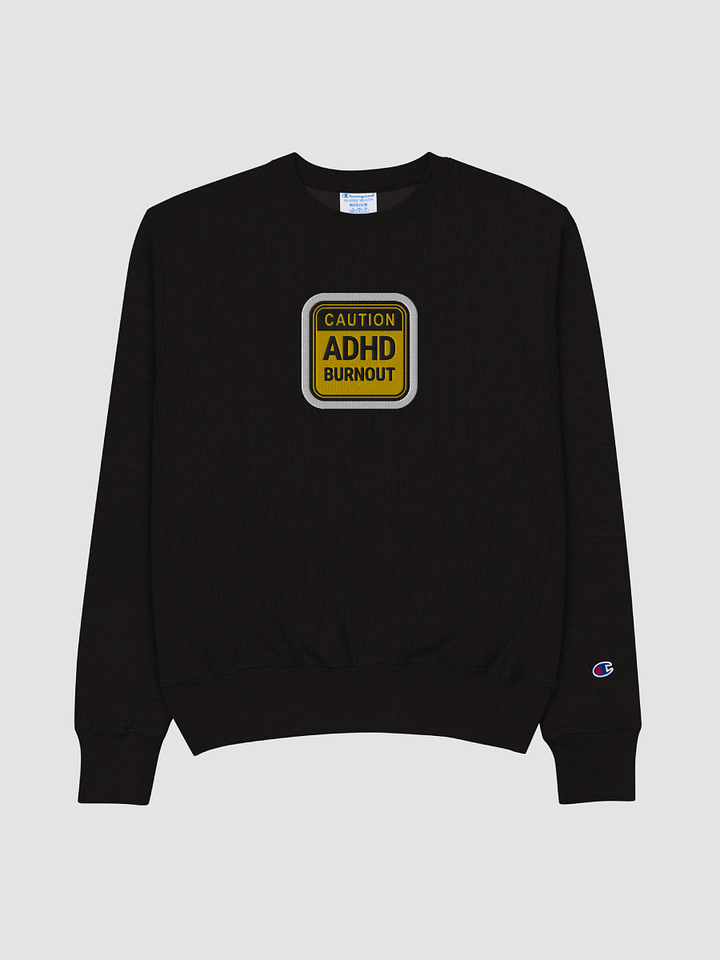 CAUTION: ADHD BURNOUT (bubble design) embroidered Champion Crewneck Sweatshirt product image (1)