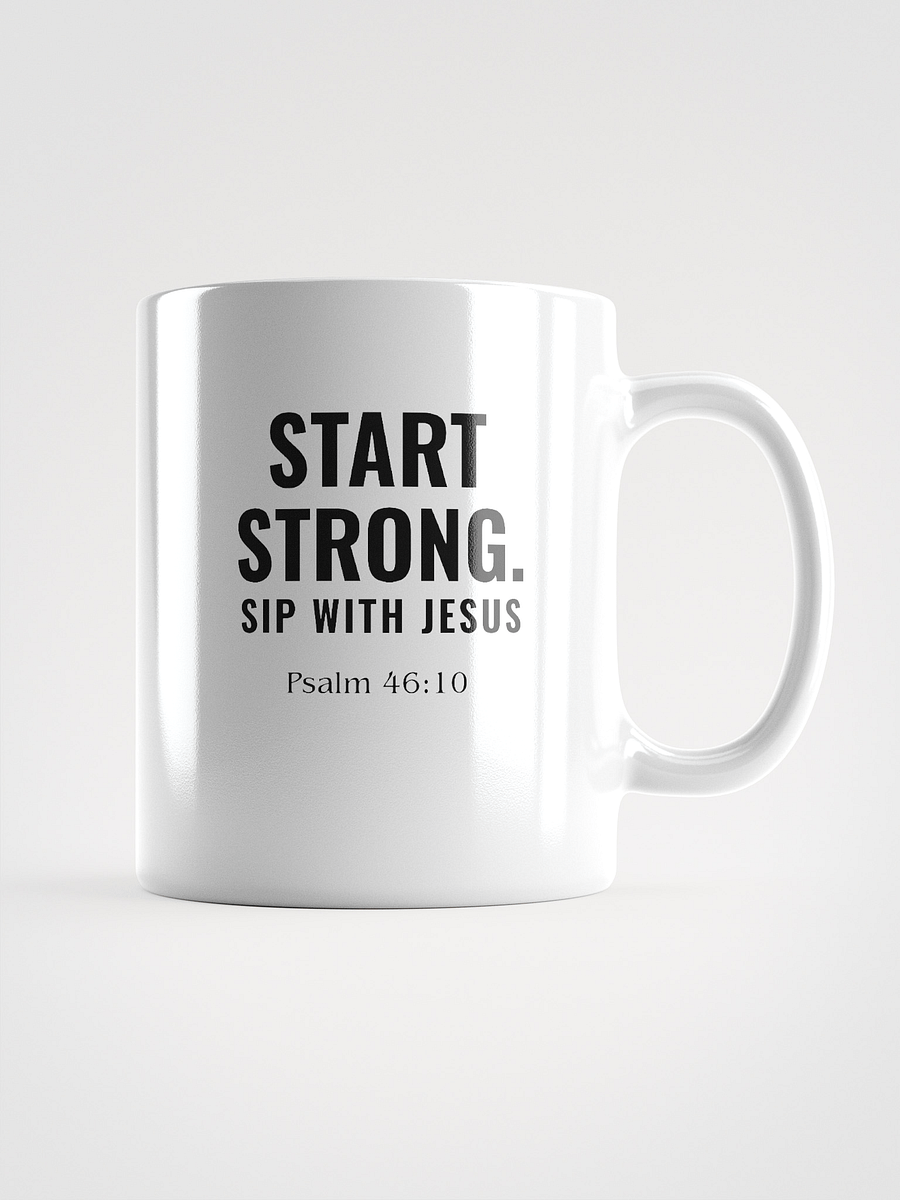 Start Strong. Sip with Jesus. – Ceramic Mug (11oz, 15oz, 18oz) product image (1)