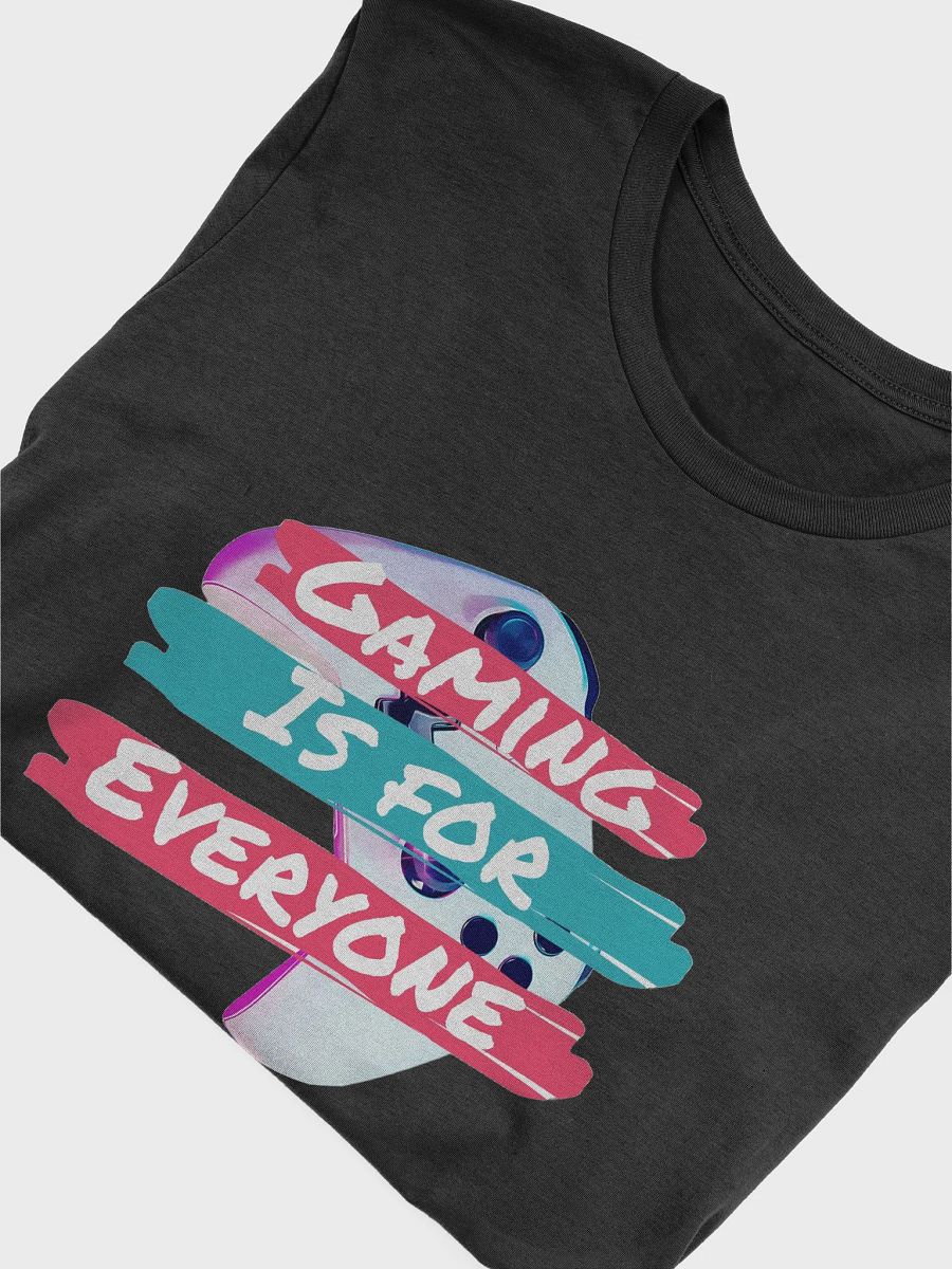 Gaming Is For Everyone T-Shirt product image (43)