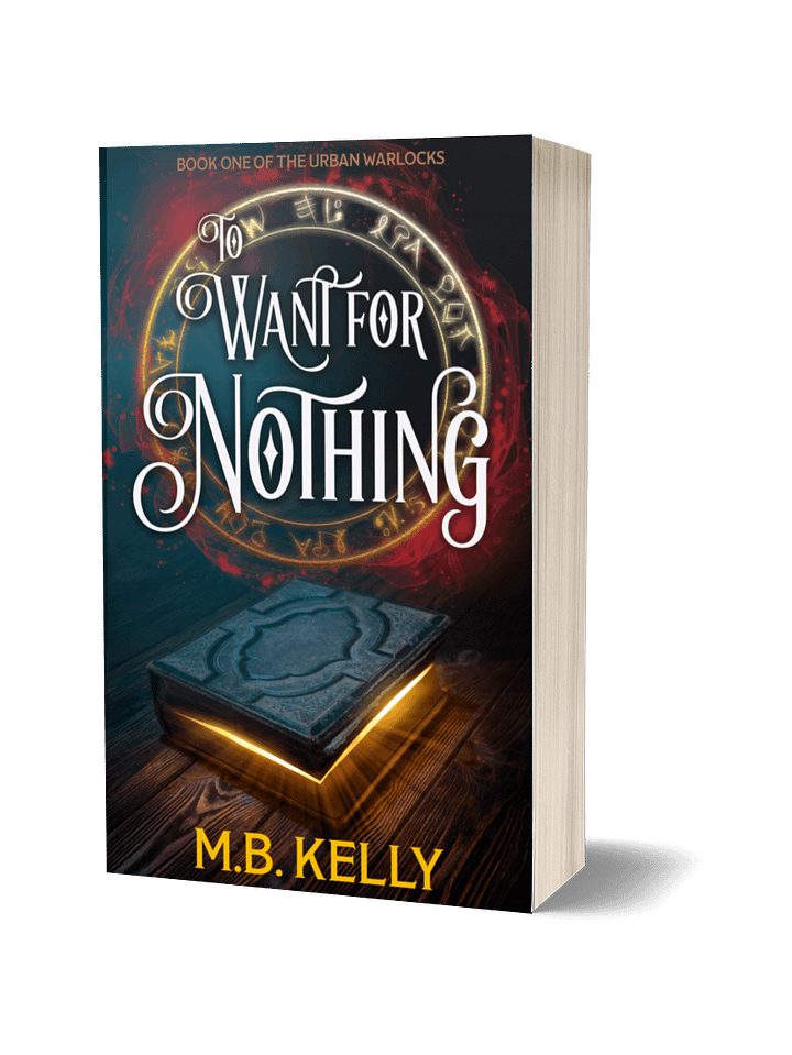To Want for Nothing: Book One of the Urban Warlocks - SIGNED product image (1)