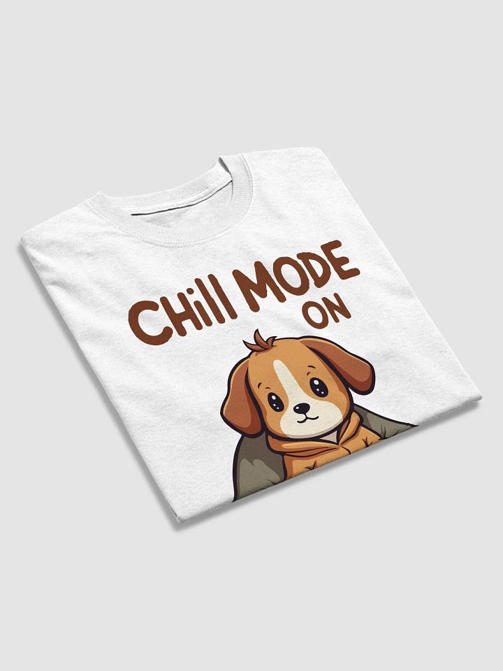 Chill Mode On Puppy T-Shirt product image (2)
