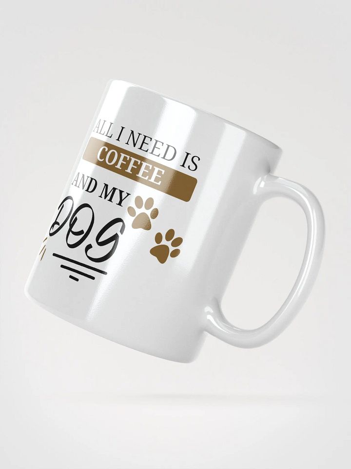 All i need is coffee and my dog product image (5)