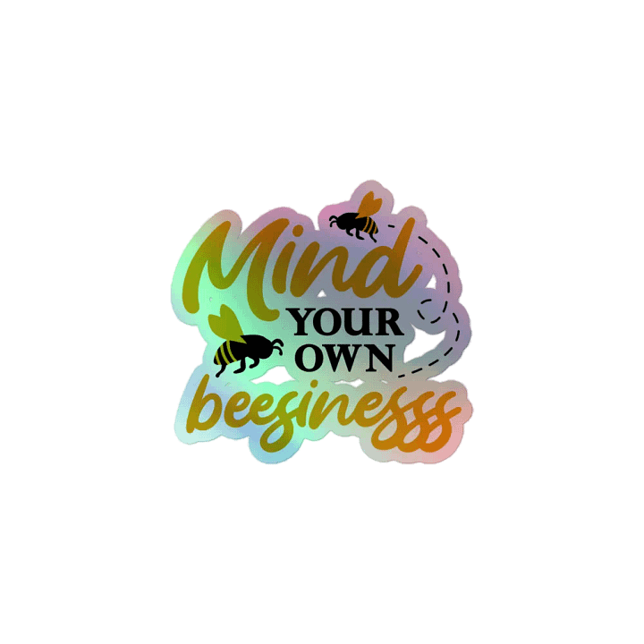 🐝📌 "Mind Your Own Beezinezz" Sticker! product image (1)