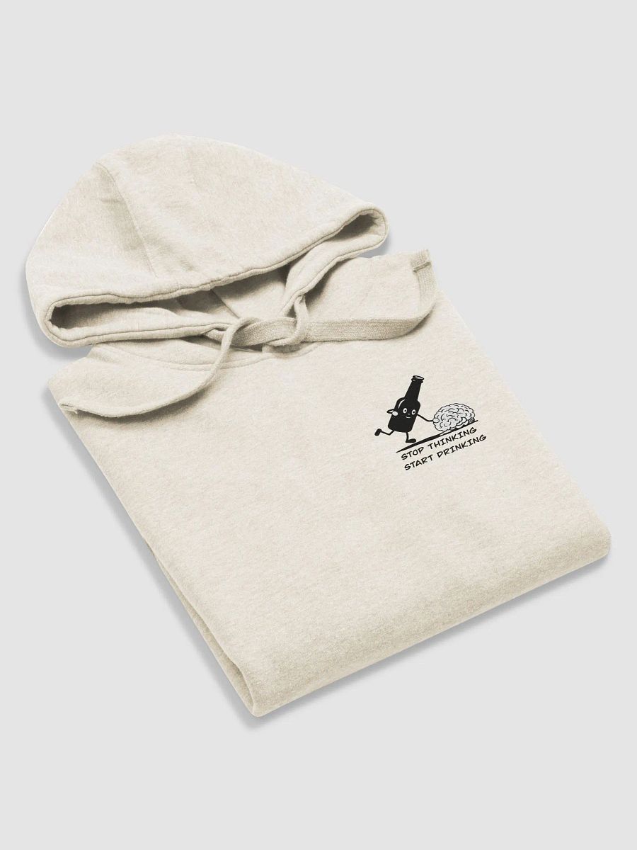 Stop thinking and start drinking Unisex Hoodie product image (47)