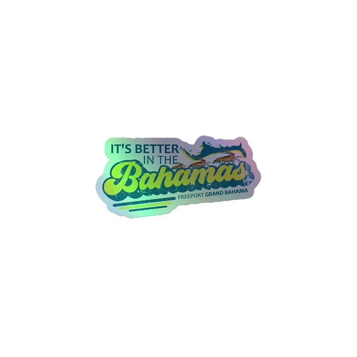 Freeport Grand Bahama Bahamas Sticker Holographic : It's Better In The Bahamas : Spiny Lobster product image (2)