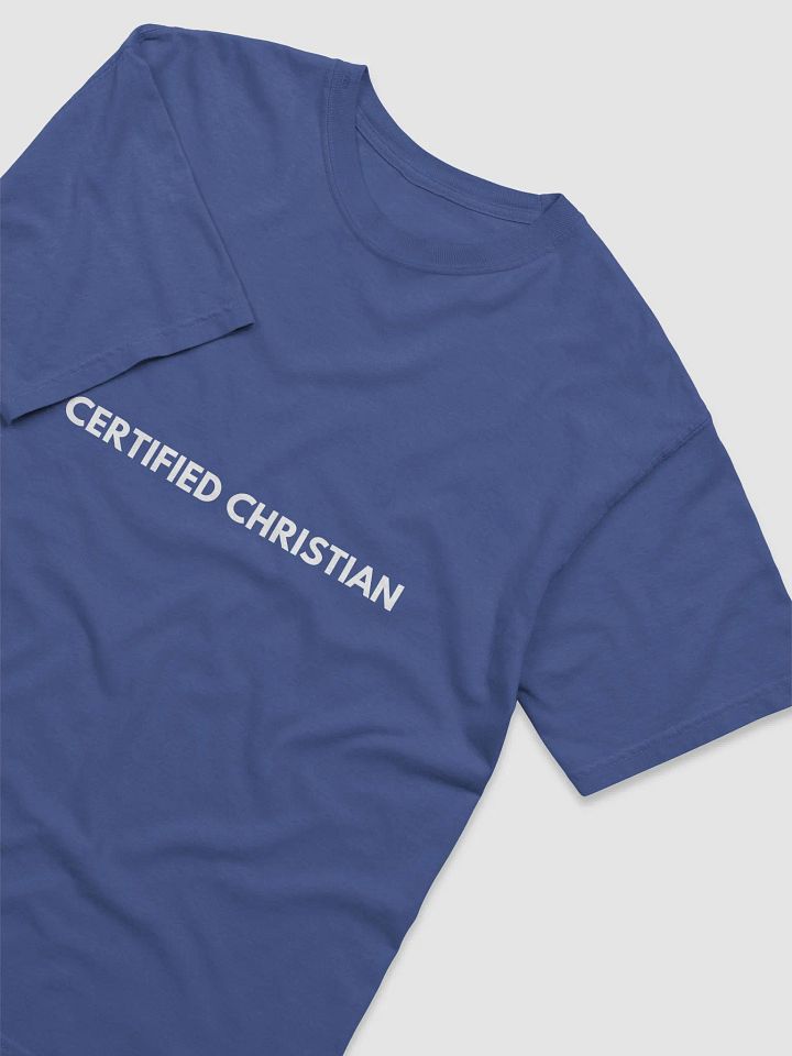 Certified Christian T- shirt (WHITE FONT) product image (21)