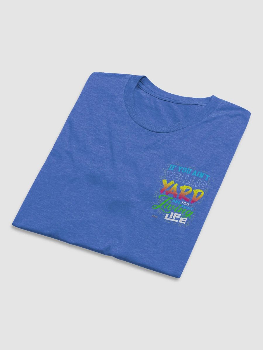 Premium Tee Just Yell Yard product image (5)