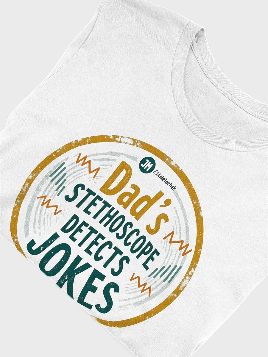 Dad's Stethoscope Humor T-Shirt product image (55)