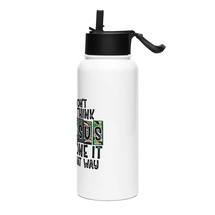 I Don't Think Jesus Done It That Way - Stainless Steel Sports Water Bottle product image (3)