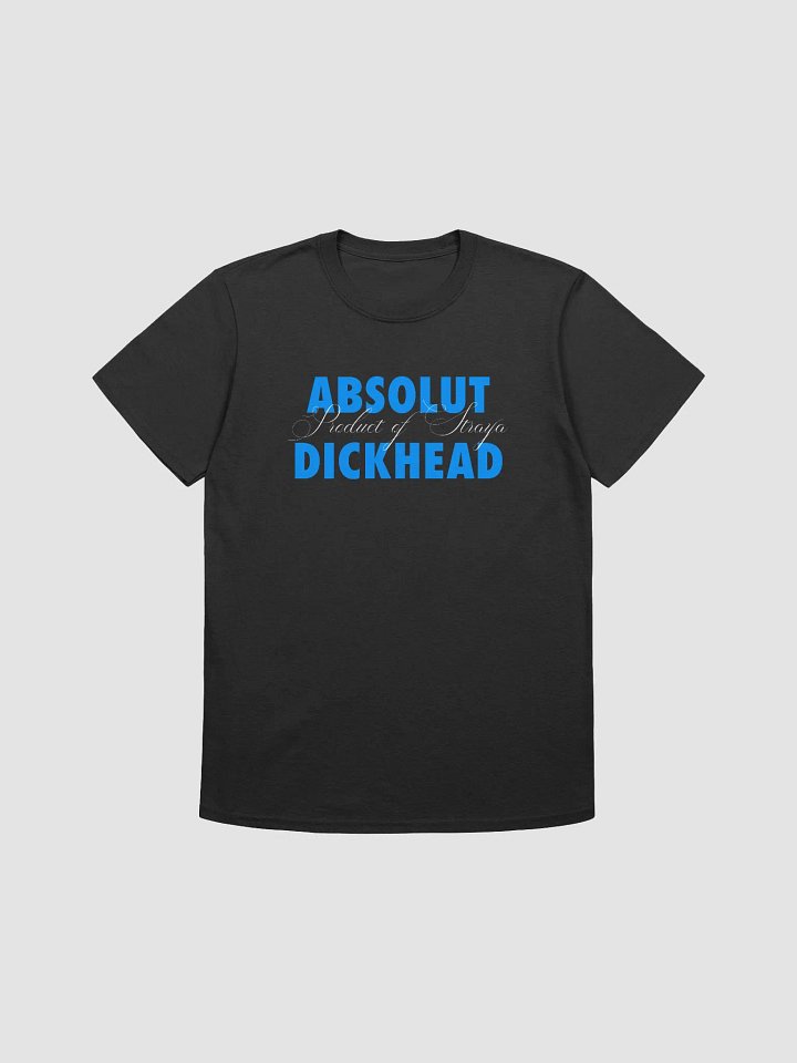 Absolut D*ckhead shirt product image (2)