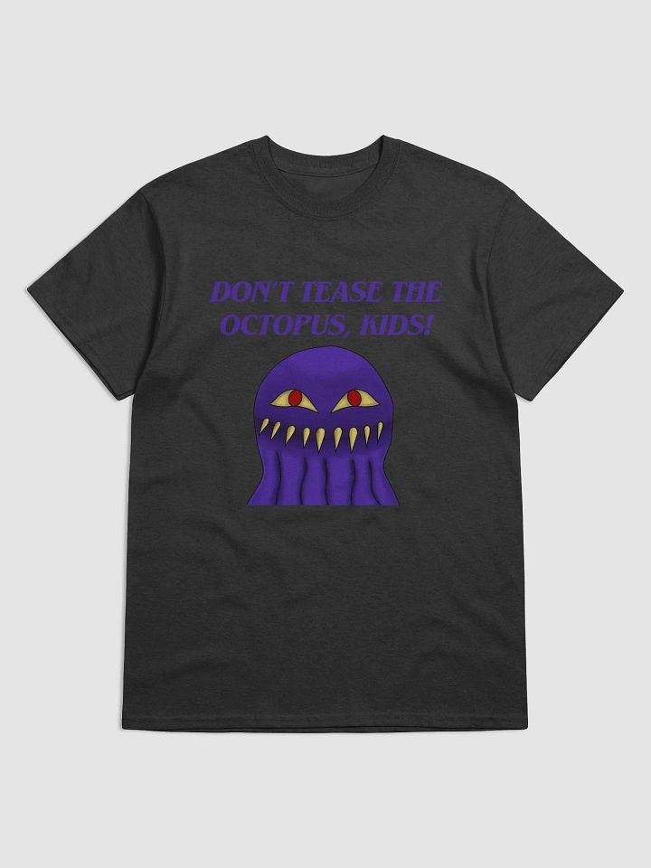 Don't Tease The Octopus, Kids! T-Shirt product image (1)