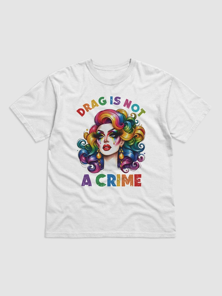 drag is not a crime t-shirt product image (1)