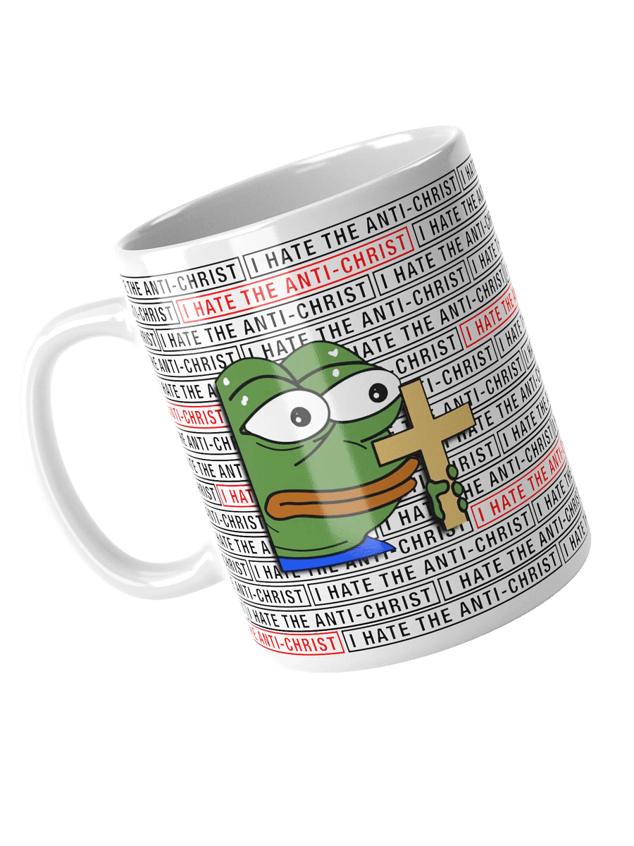I HATE THE ANTI-CHRIST! - Mug product image (7)