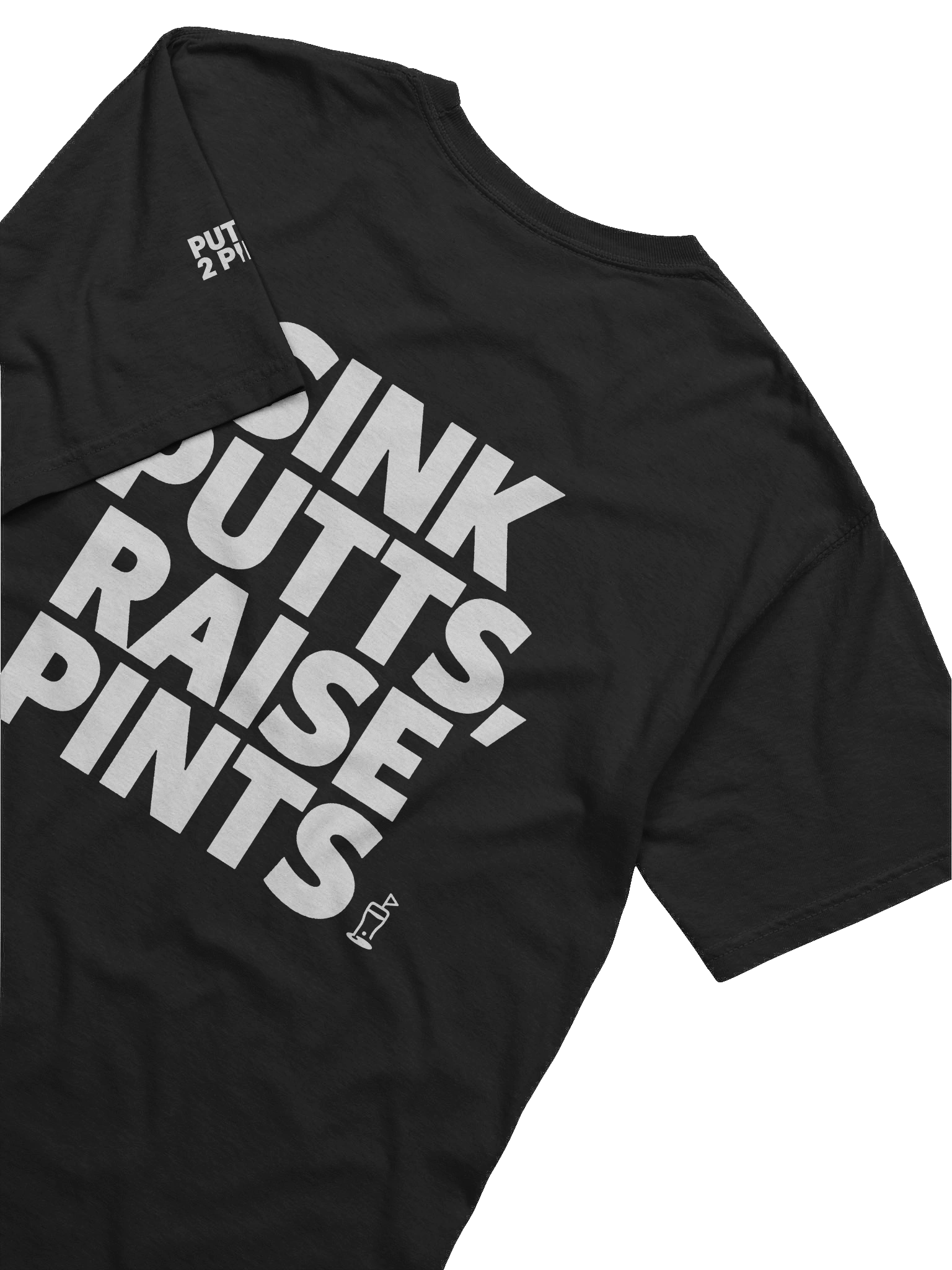"Sink Putts, Raise Pints Tee” – Putter 2 Pints product image (3)