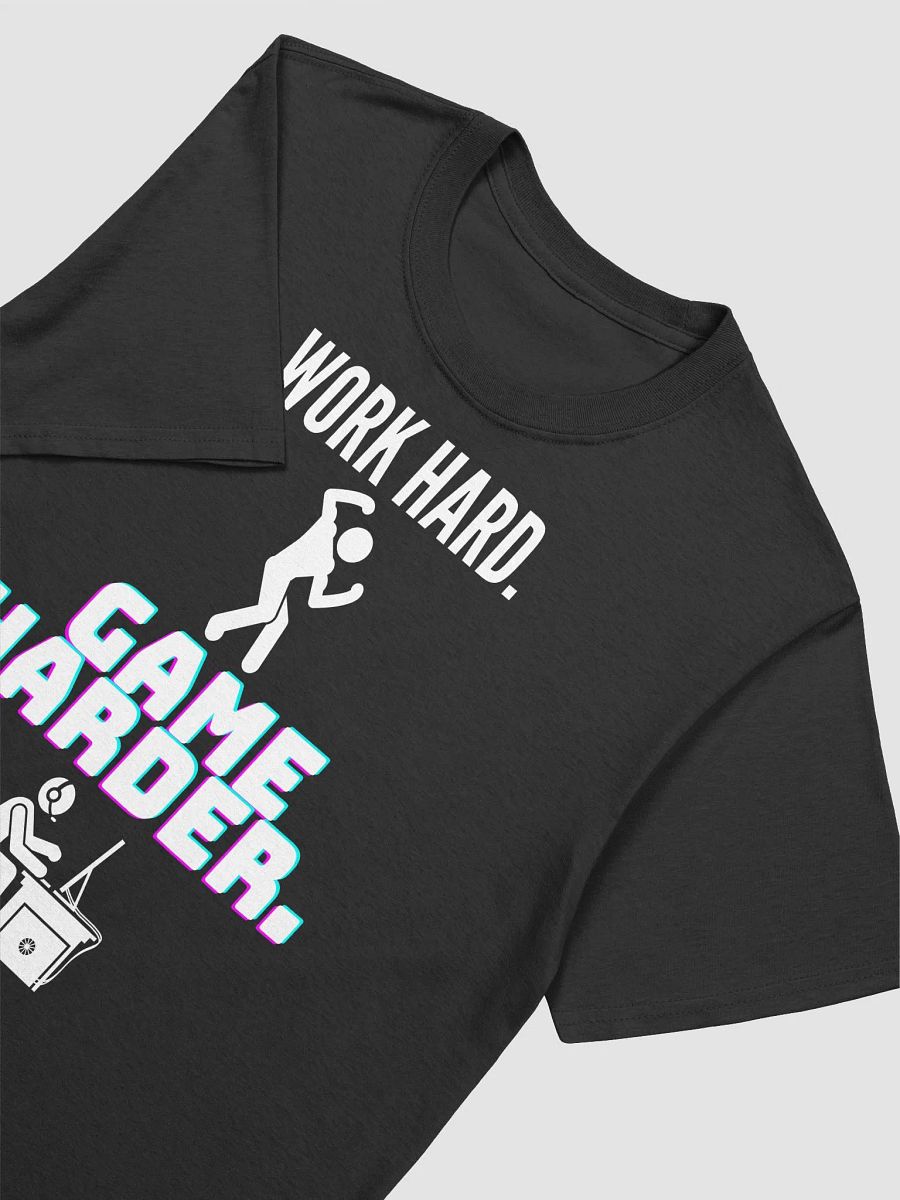 Work Hard. Game Harder. T-Shirt (wht) product image (15)