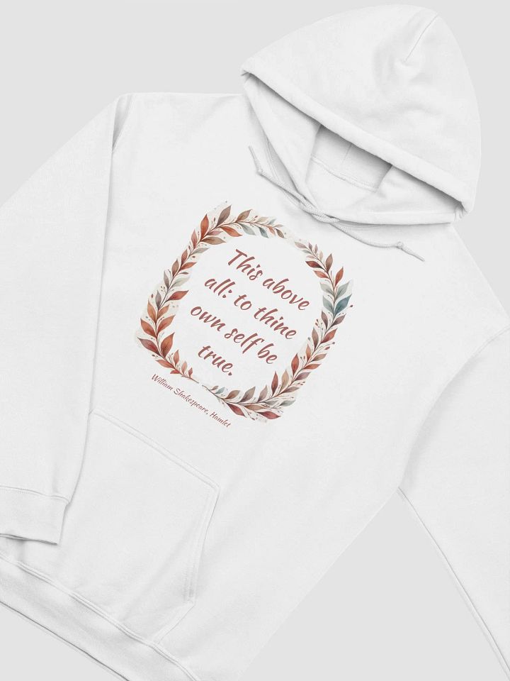 To Thine Own Self Be True Shakespeare Hoodie product image (2)