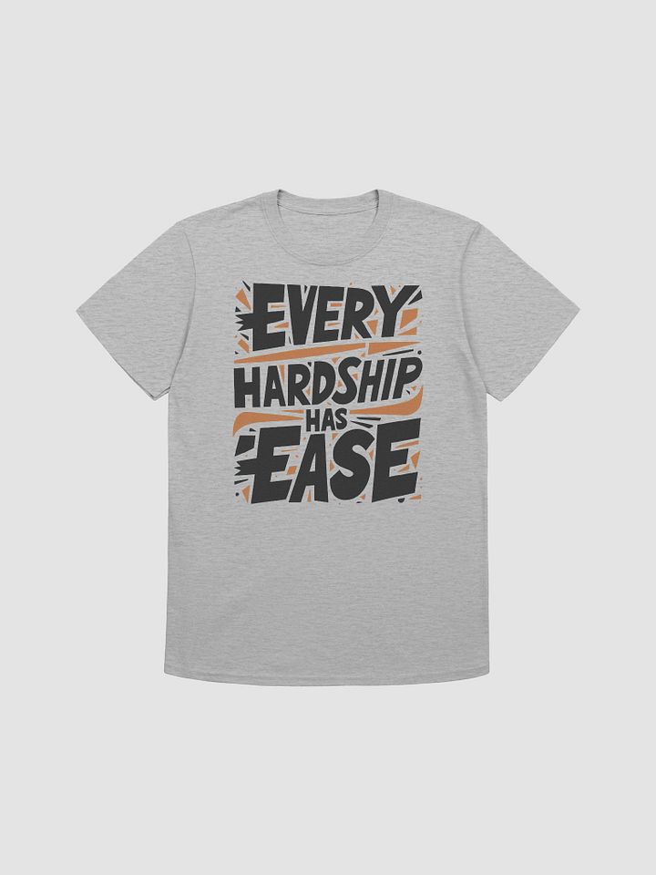 Every Hardship Has Ease Unisex T-Shirt product image (1)