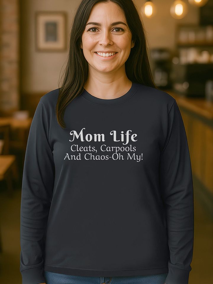 Mom Life - Cleats Carpools and Chaos-Oh My - Gildan Ultra Cotton Unisex Long Sleeve T-Shirt - Dark Colors product image (1)