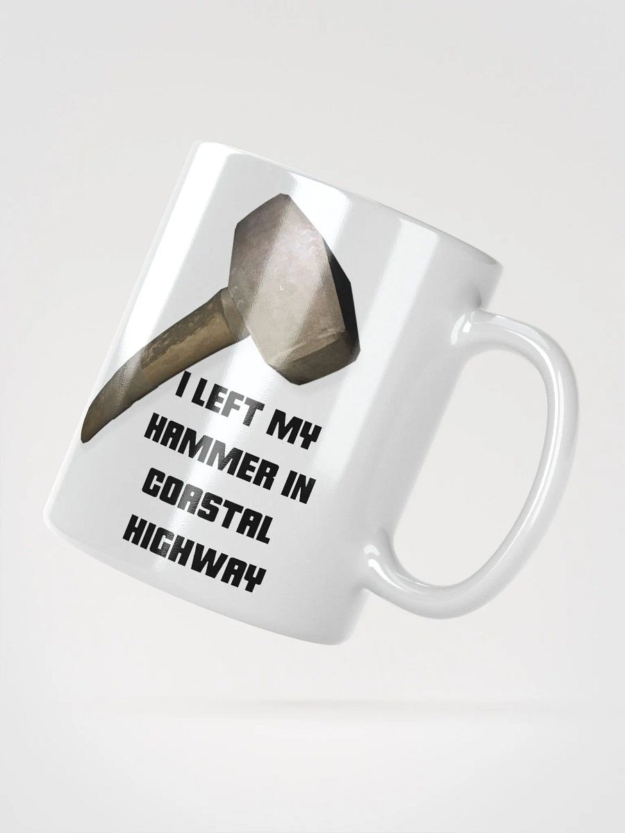 I Left My Hammer In Coastal Highway Mug product image (3)