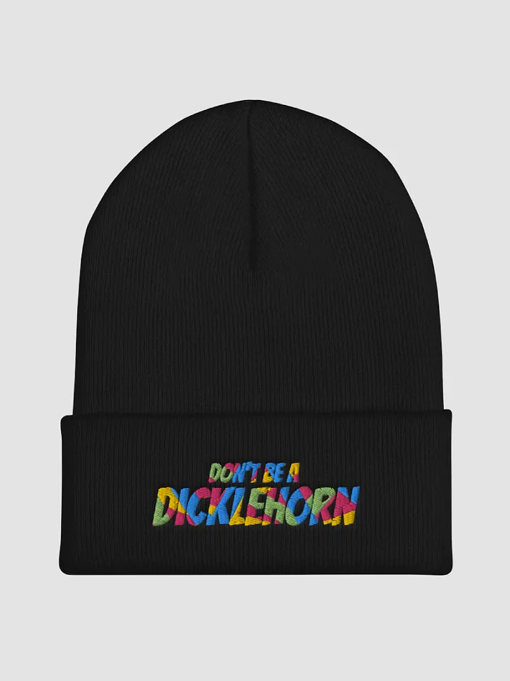 Don't be a Dicklehorn Beanie product image (2)