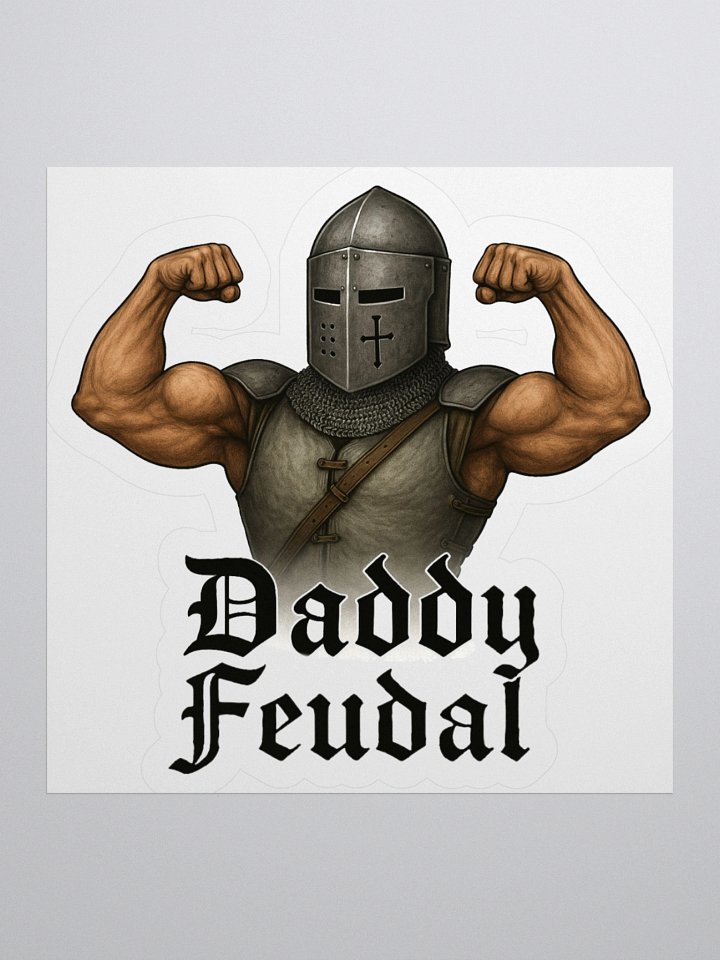 Daddy Feudal Kiss Cut Stickers product image (1)