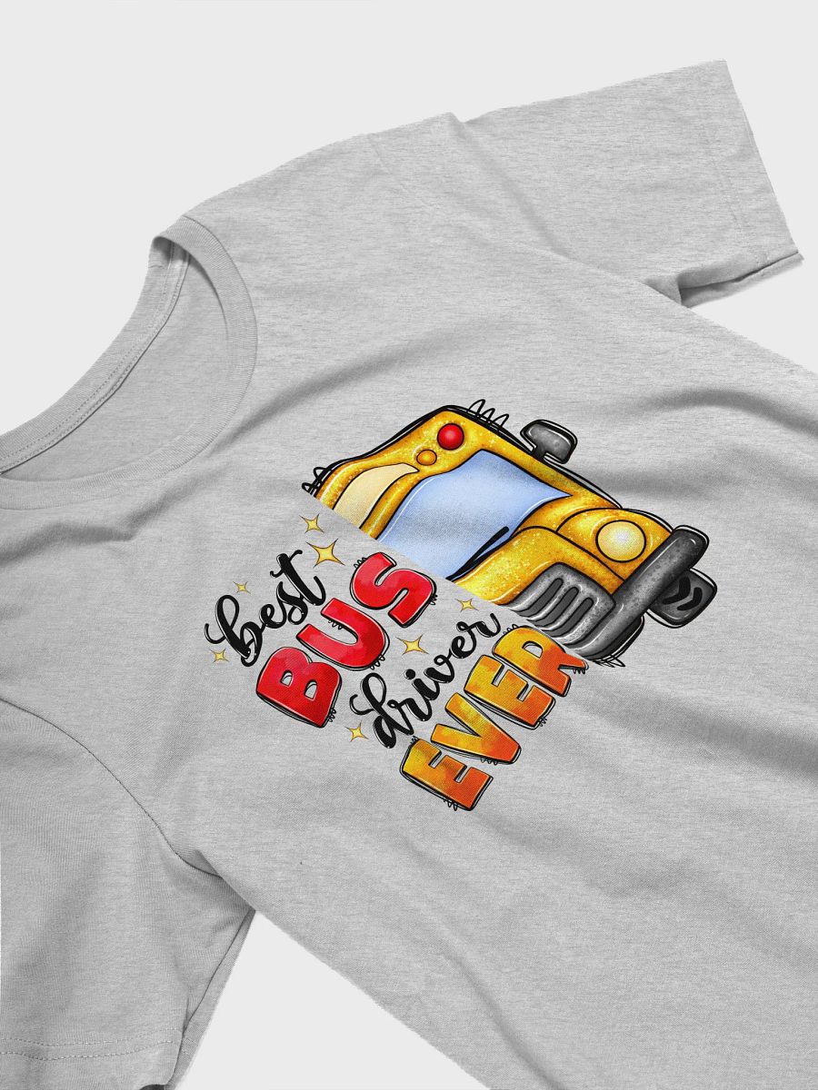 Best Bus Driver Ever - Adult T-Shirt product image (6)