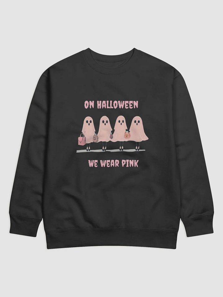 On Halloween We wear Pink sweatshirt product image (1)