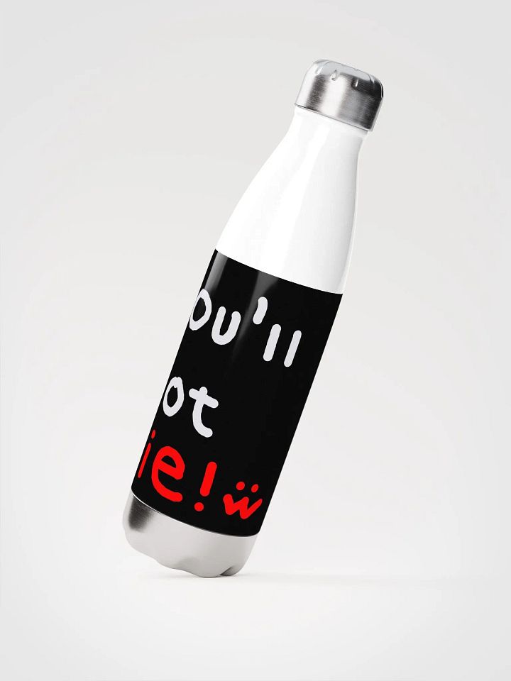 You'll Not Die Water Bottle product image (2)