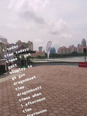 i todayy time todayy timee i got gott slowlyy to go goo dragonboat time dragonnboatt timee when i afternoon time afternoonn timee.. i happy happyy.. 😁😁 #happytime #enjoytime #dragonboatsg #singaporeregatta2022 