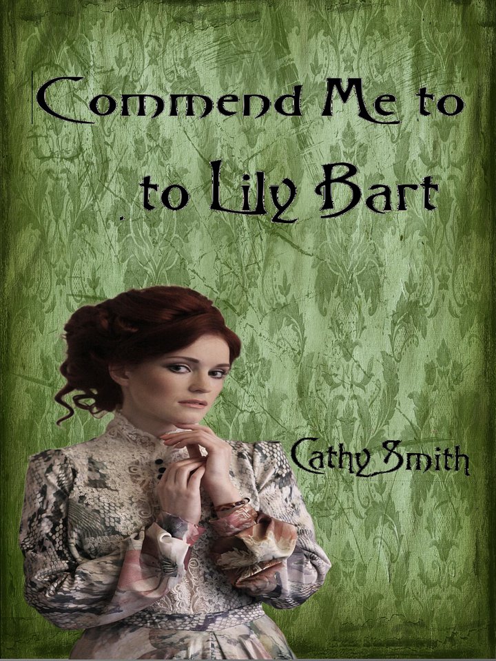 Commend Me to Lily Bart product image (1)