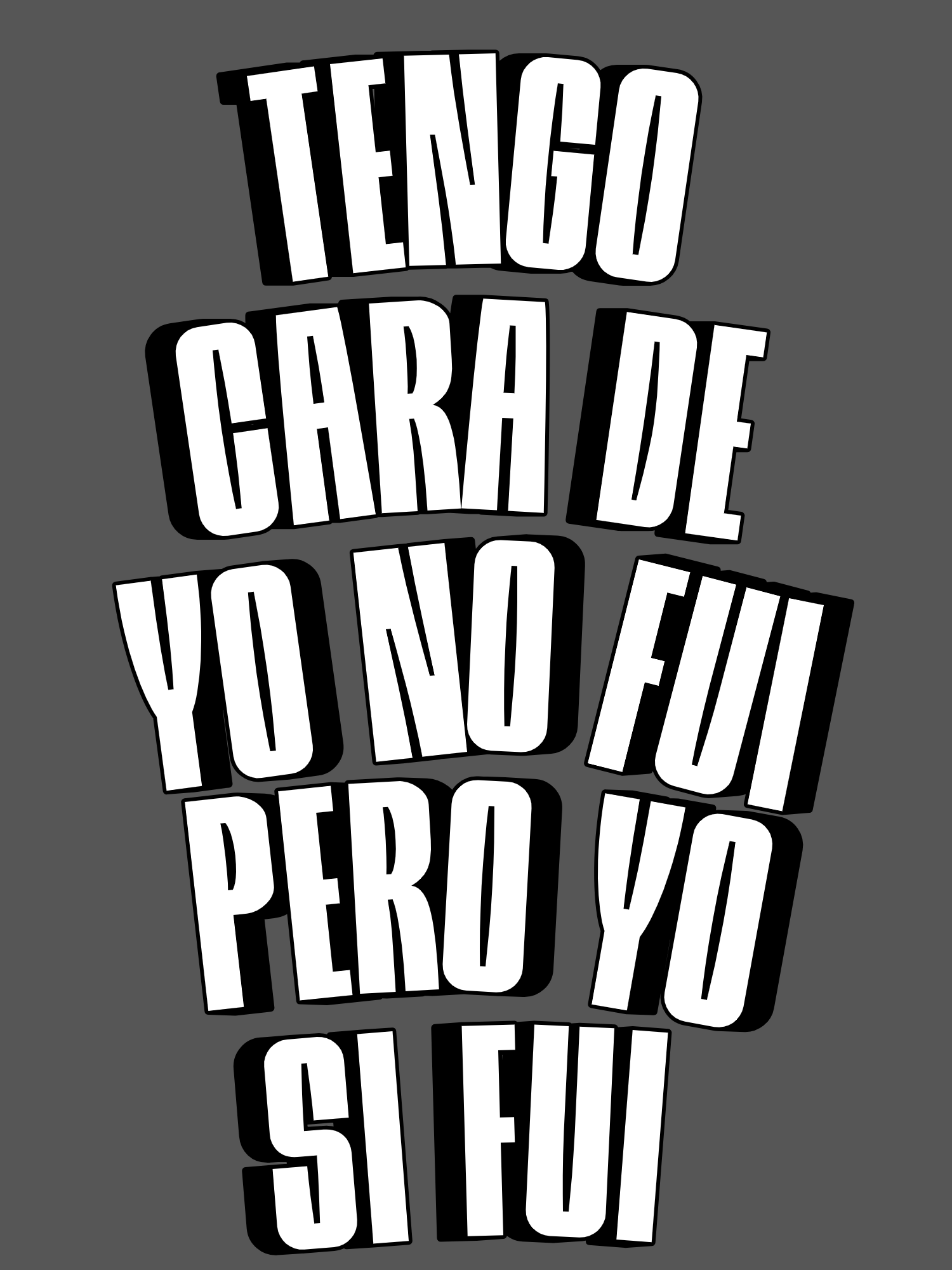 Tengo Cara de Yo No Fui, Pero Yo Si Fui Camiseta Unisex product image (1)
