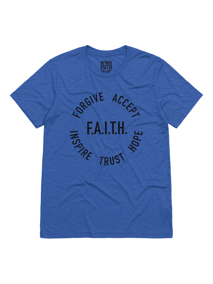 F.A.I.T.H. T-Shirt product image (15)