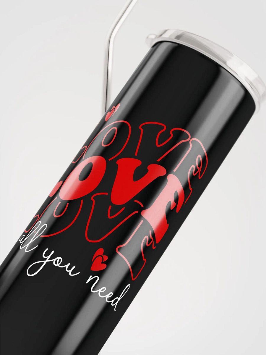 Love Is All You Need Stainless Steel Tumbler: Share Love Daily product image (5)