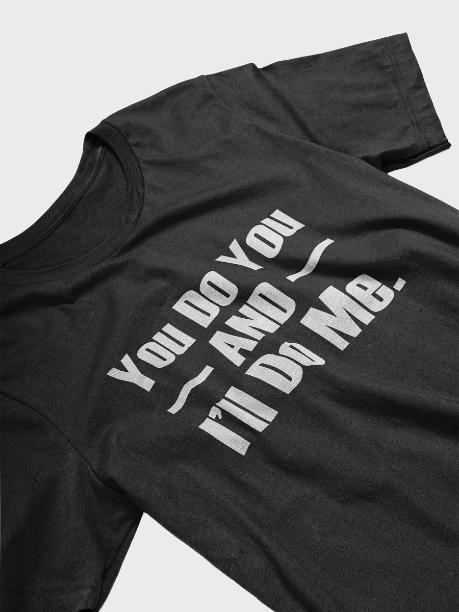 You Do You and I'll Do Me product image (26)
