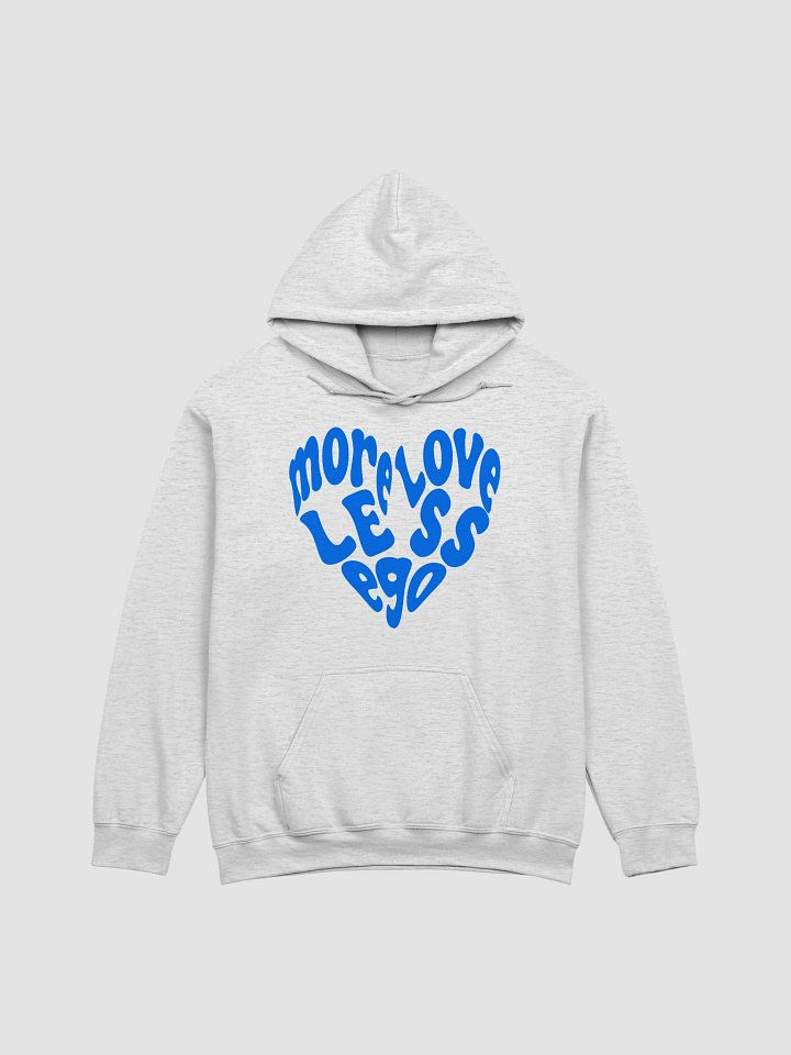 More Love Less Ego Hoodie product image (1)