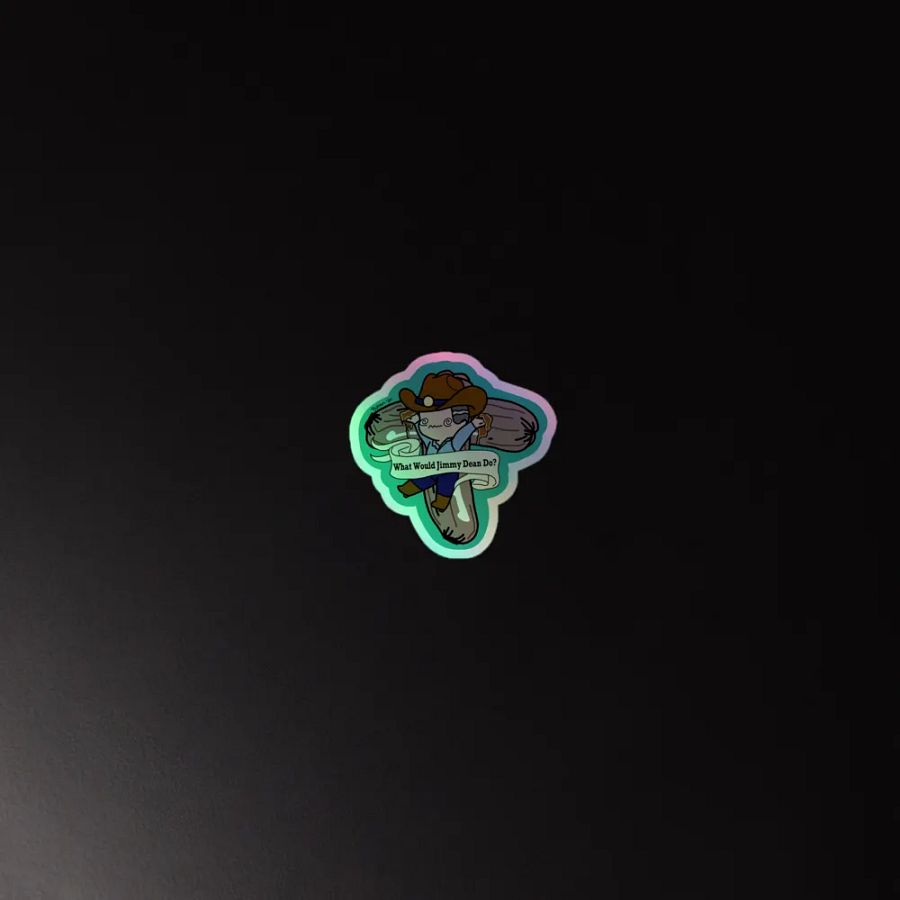 What Would Jimmy Dean Do? Holo product image (4)