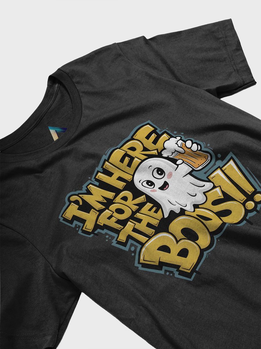 I'm here for the BOOS!! T-shirt product image (3)