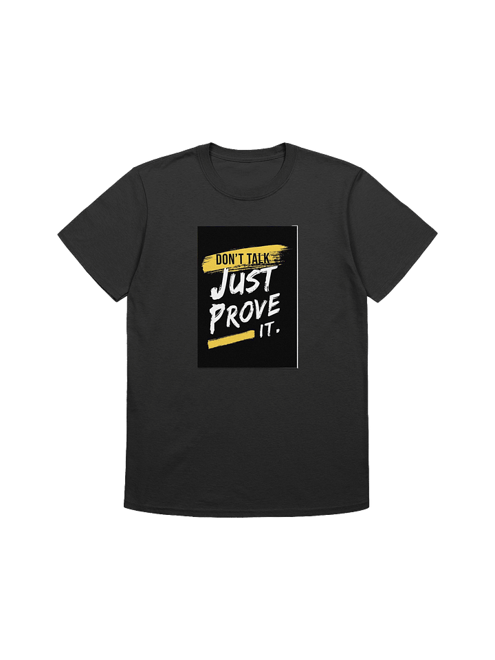 Prove It Motivational Unisex T-Shirt product image (4)
