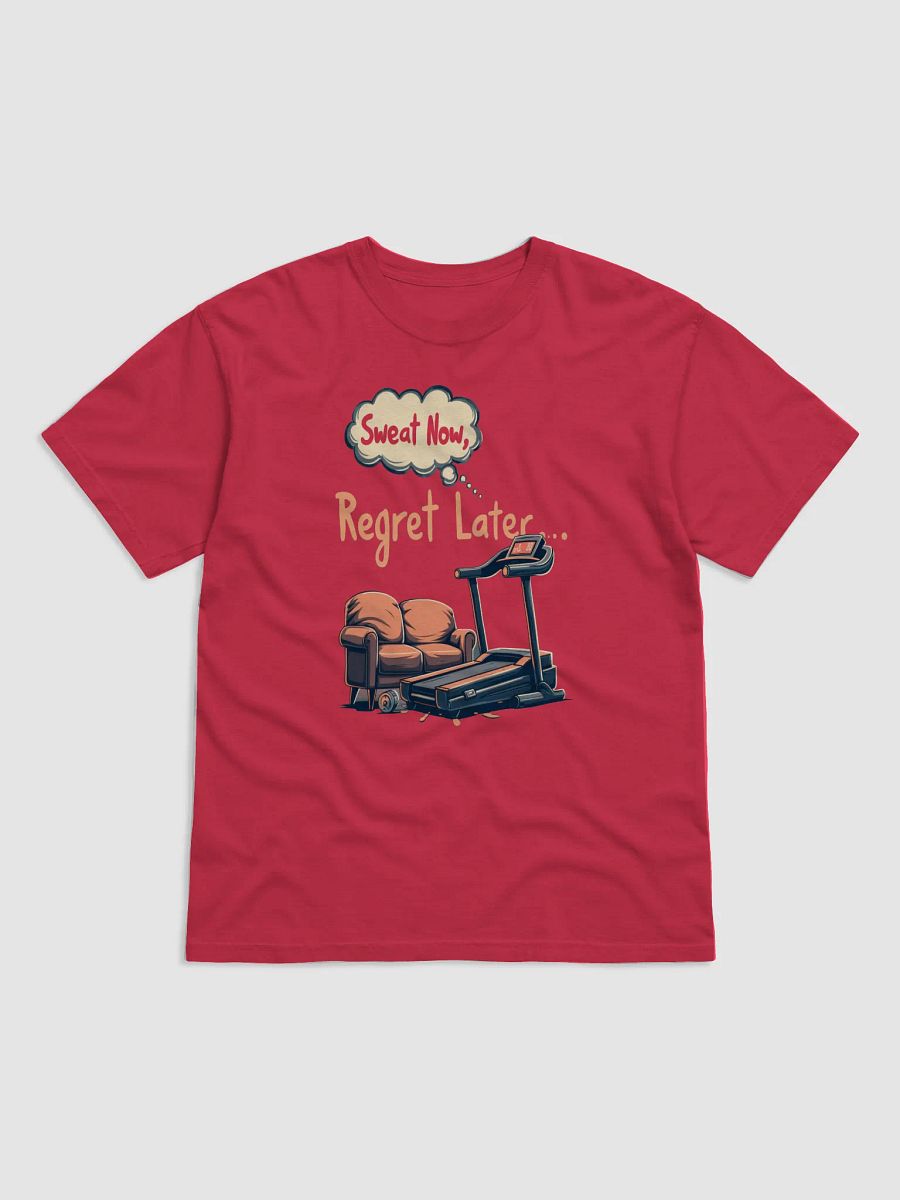 Sweat Now, Regret Later – Fitness Motivation Tee product image (1)