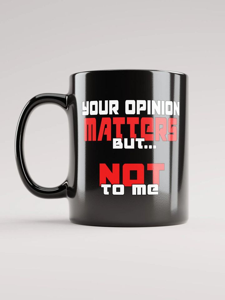 Your Opinion Matters Mug product image (2)