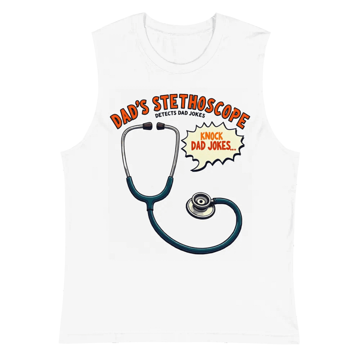 Dad's Stethoscope Humor Muscle Tank product image (2)