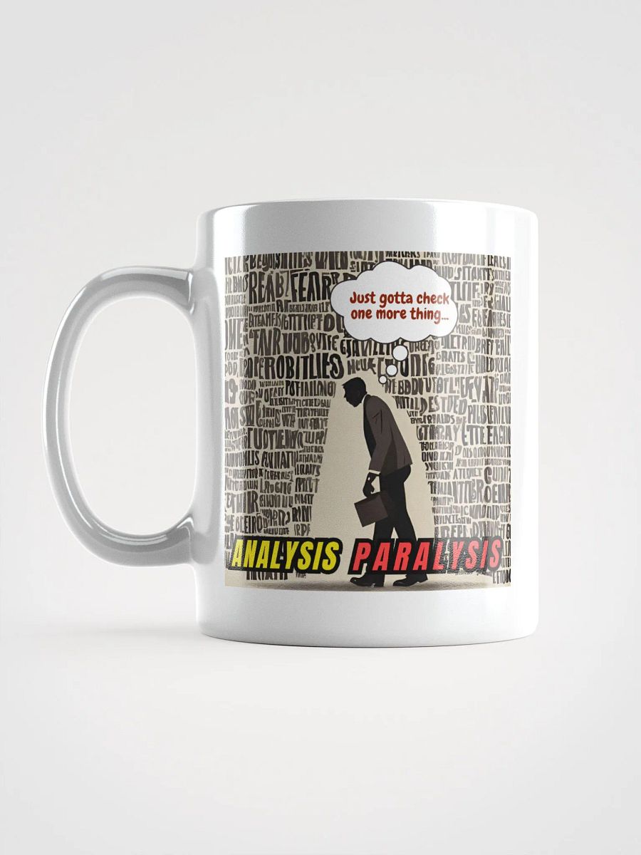 Analysis Paralysis Ceramic Mug 11oz or 15oz product image (6)