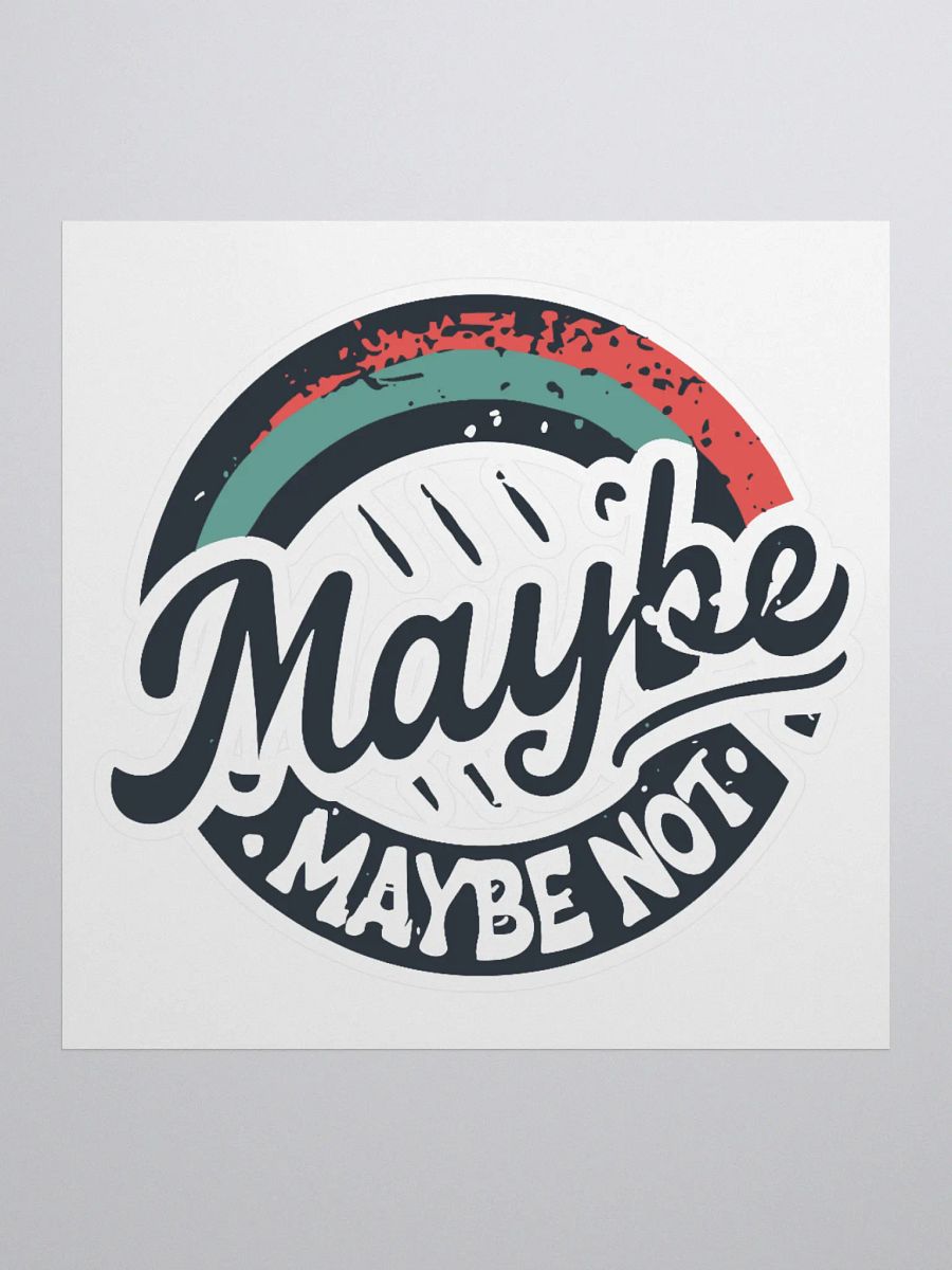 Maybe, Maybe Not Circle product image (1)