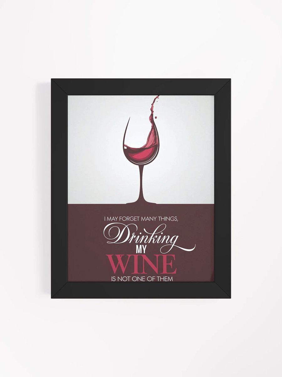 Framed Wine Poster - Funny Wine Quote for Wine Lovers and Wine Bar Ideas at Home product image (4)