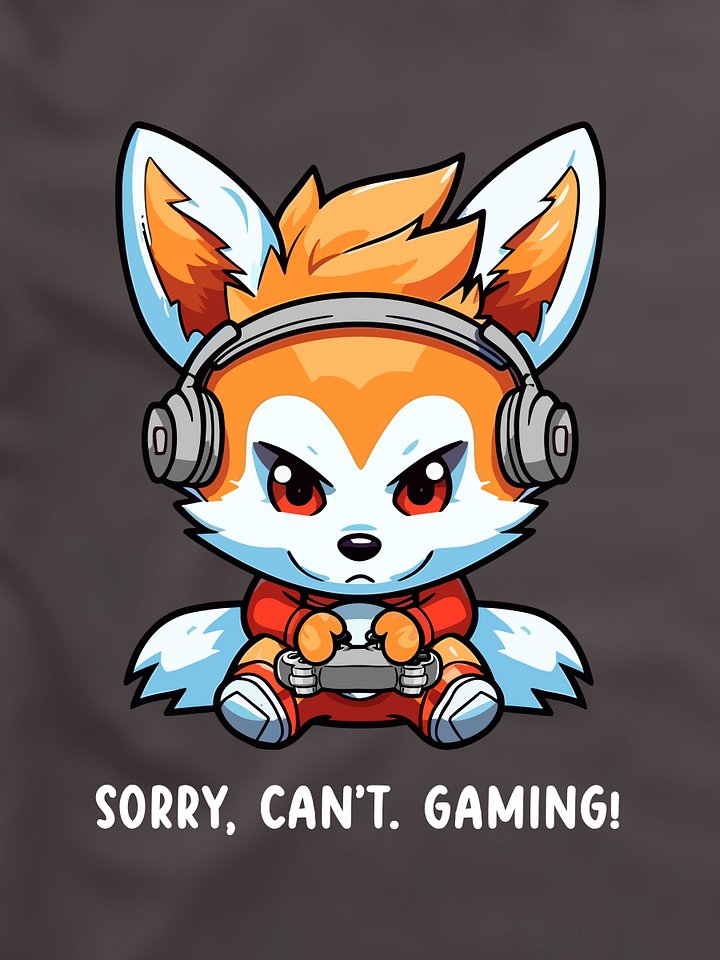 Sorry, Can't. Gaming! - PixelGum Tee product image (1)