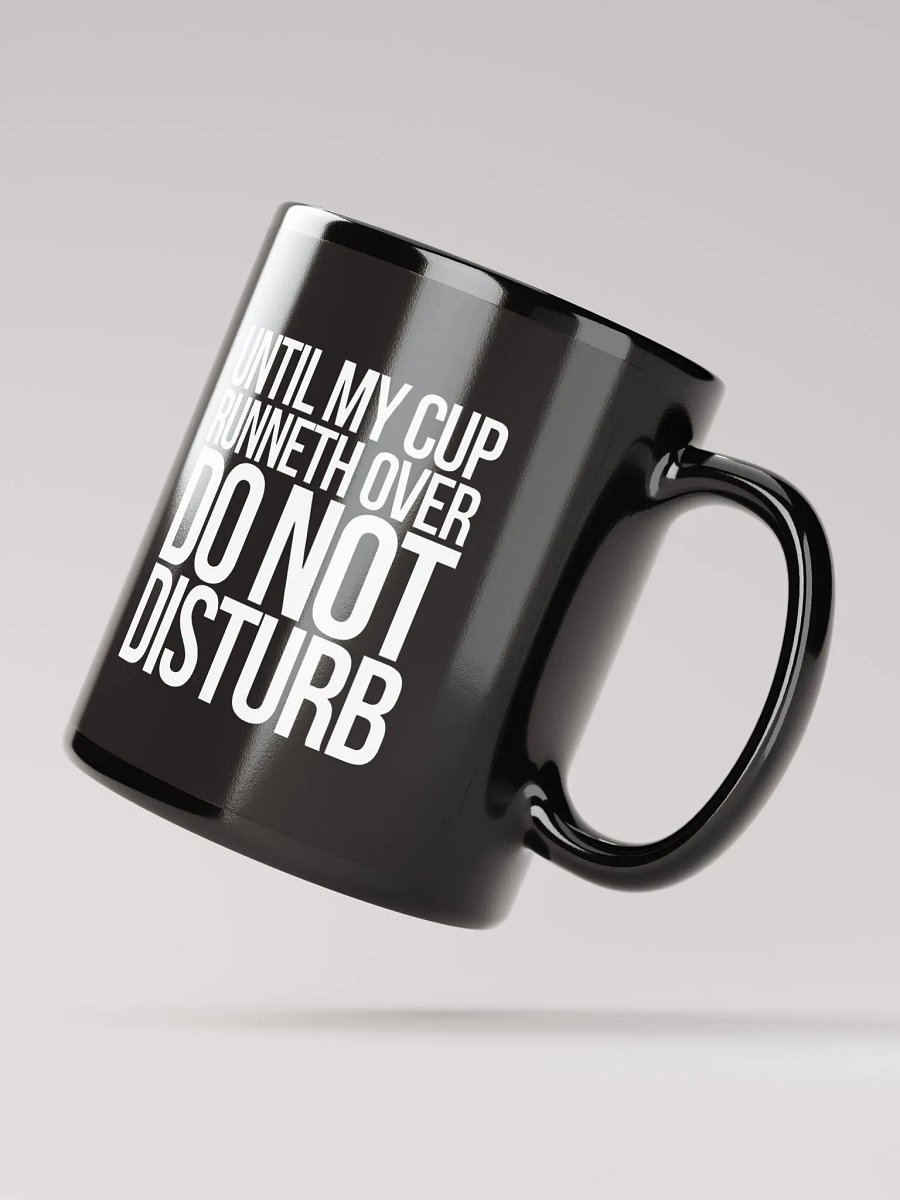 Cup Runneth Over Mug - Black product image (4)