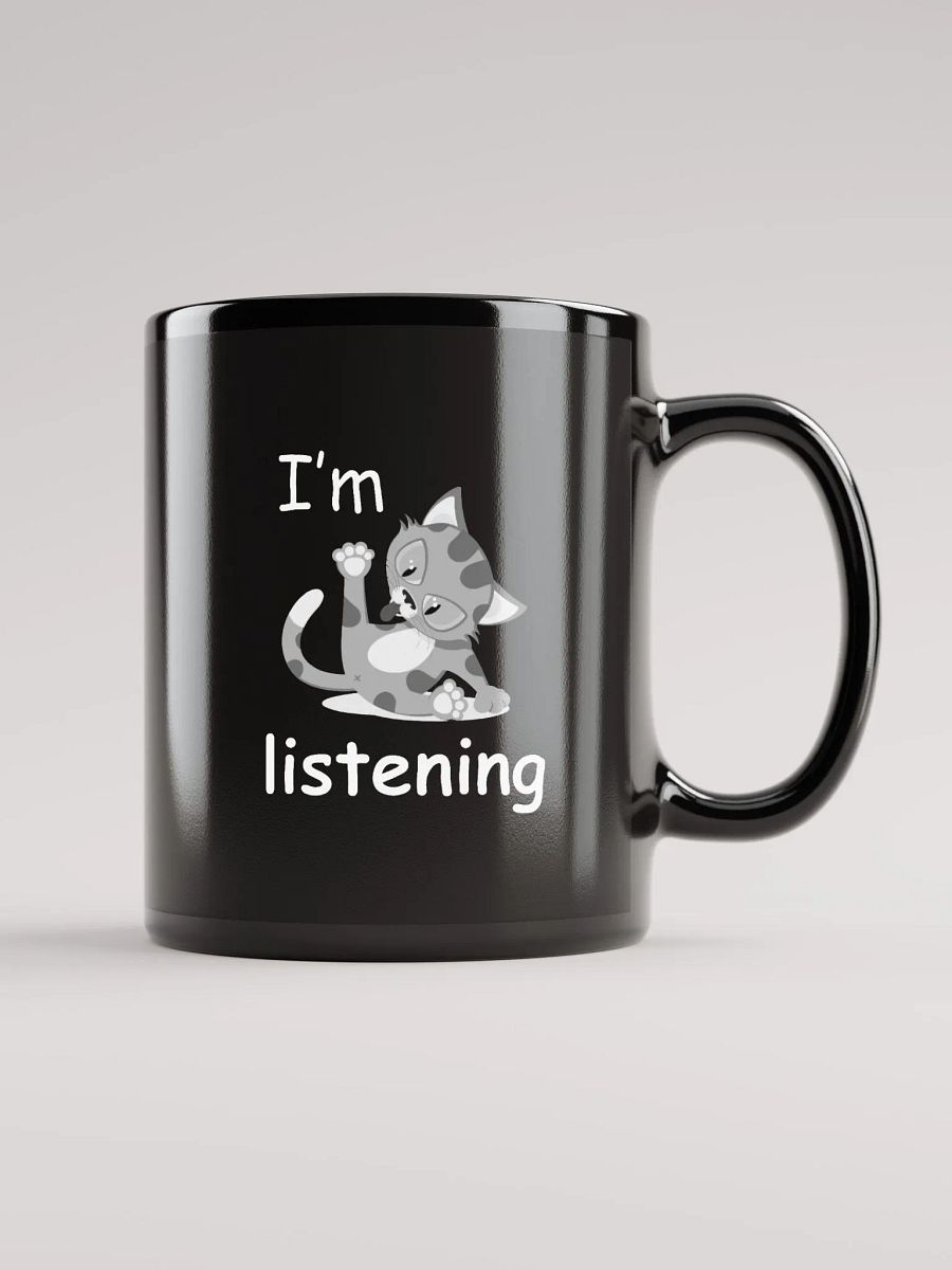 I'm listening Funny Cat Design Mug product image (1)